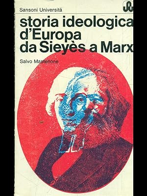 Bild des Verkufers fr Storia ideologica d'Europa da Sieyes a Marx zum Verkauf von Librodifaccia