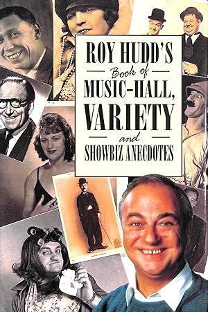 Seller image for Roy Hudd's Book of Music-Hall, Variety and Showbiz Anecdotes for sale by M Godding Books Ltd