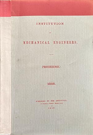 Institution of Mechanical Engineers Proceedings 1858 (reprint)