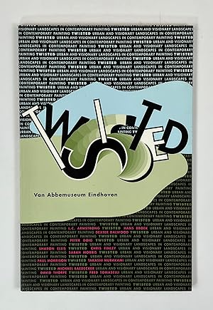 Seller image for Twisted: Urban and Visionary Landscapes in Contemporary Paintings for sale by Free Play Books