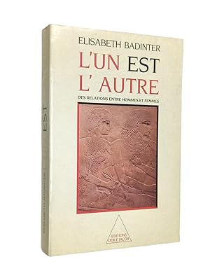 Image du vendeur pour L'un est l'autre : des relations entre hommes et femmes mis en vente par Librairie Douin