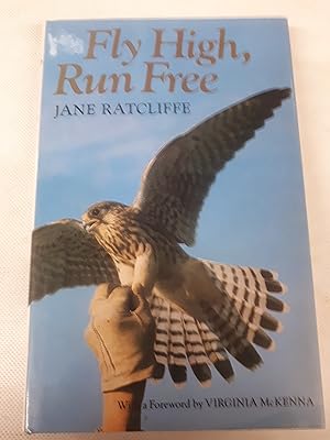 Seller image for Fly High, Run Free for sale by Cambridge Rare Books