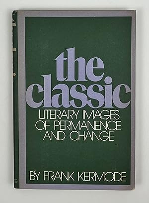 Image du vendeur pour The Classic: Literary Images of Permanence and Change mis en vente par Free Play Books