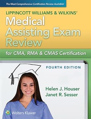 Seller image for Lippincott Williams & Wilkins' Medical Assisting Exam Review for CMA, RMA & CMAS Certification by Houser, Helen [Paperback ] for sale by booksXpress