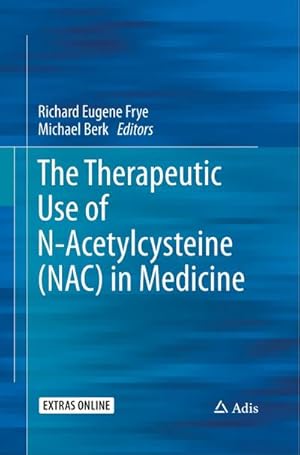 Immagine del venditore per The Therapeutic Use of N-Acetylcysteine (NAC) in Medicine venduto da BuchWeltWeit Ludwig Meier e.K.
