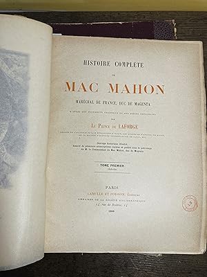 Histoire complète de Mac Mahon Maréchal de France, Duc de Magenta. Trois volumes.