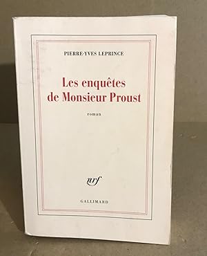 Les enquetes de Monsieur Proust