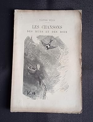 Victor Hugo - Les chansons des rues et des bois