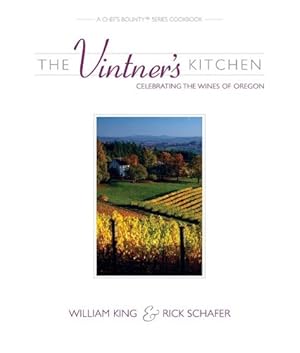 Seller image for The Vintner's Kitchen: Celebrating the Wines of Oregon (Chef's Bounty) for sale by Redux Books