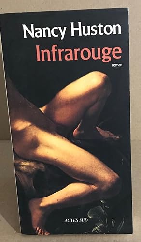 Seller image for Infrarouge for sale by librairie philippe arnaiz