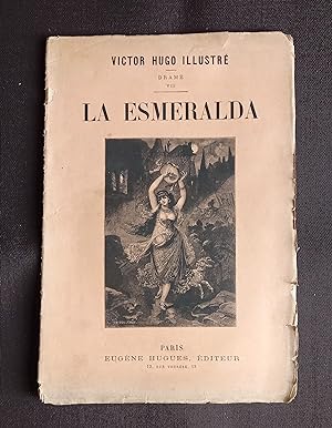 Victor Hugo illustré - Drame VIII - La Esmeralda