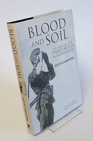 Seller image for Blood and Soil - The Memoir of a Third Reich Brandenburger for sale by CURIO