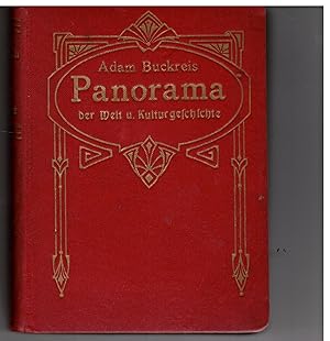 Image du vendeur pour Panorama der Welt- und Kulturgeschichte. ( 3200 vor Chr. - 1901 n.Chr.) mis en vente par Bcherpanorama Zwickau- Planitz