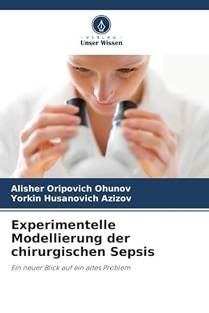 Imagen del vendedor de Experimentelle Modellierung der chirurgischen Sepsis a la venta por moluna