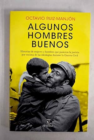 Imagen del vendedor de Algunos hombres buenos a la venta por Alcan Libros