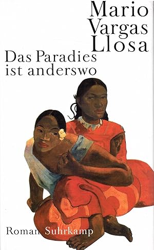 Bild des Verkufers fr Das Paradies ist anderswo. Roman. Aus dem Spanischen von Elke Wehr. zum Verkauf von Antiquariat Biblion