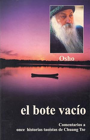 Imagen del vendedor de El Bote Vaco: Comentarios A Once Historias Taostas De Chuang Tse (Osho Gulaab) (Spanish Edition) a la venta por Von Kickblanc