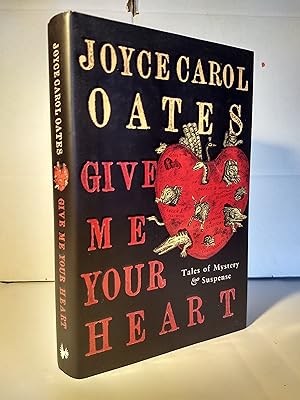 Seller image for Give Me Your Heart: Tales of Mystery and Suspense for sale by Hinch Books