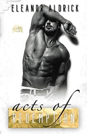Seller image for Acts of Redemption: A Forbidden Bodyguard Romance (Men of WRATH) for sale by Reliant Bookstore