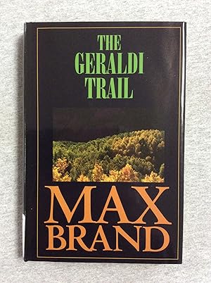 Immagine del venditore per The Geraldi Trail: A Western Story venduto da Book Nook
