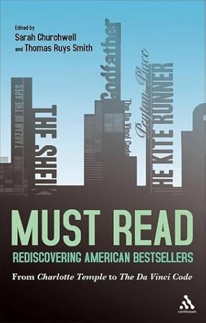 Seller image for Must Read: Rediscovering American Bestsellers: From Charlotte Temple to The Da Vinci Code [Hardcover ] for sale by booksXpress