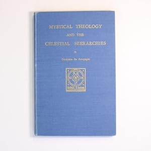 Mystical Theology and the Celestial Hierarchies
