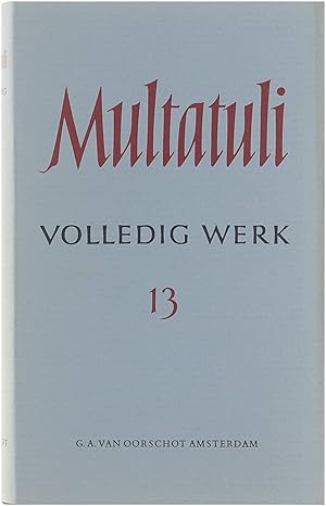 Immagine del venditore per Multatuli Volledig Werk - Deel 13 - Brieven en documenten uit de jaren 1868-1869 venduto da Untje.com