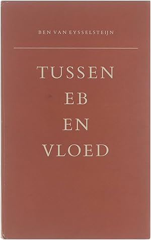 Seller image for Tussen Eb en Vloed for sale by Untje.com