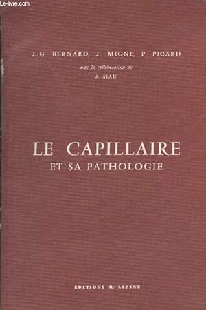 Image du vendeur pour Le capillaire et sa pathologie mis en vente par Le-Livre