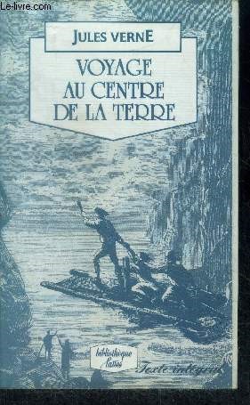 Image du vendeur pour Voyage au centre de la terre - bibliotheque lattes - texte integral mis en vente par Le-Livre