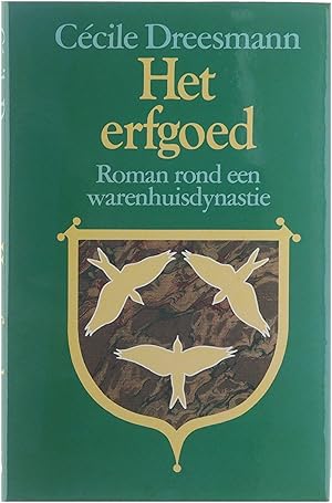 Imagen del vendedor de Het erfgoed : roman rond een warenhuisdynastie a la venta por Untje.com