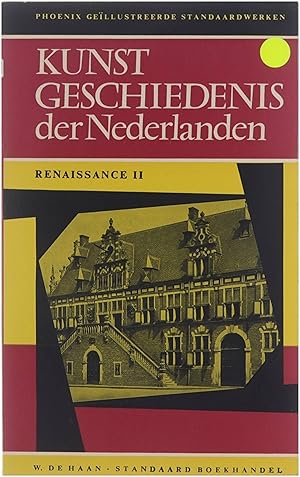 Seller image for Kunstgeschiedenis der Nederlanden - Renaissance deel 2 for sale by Untje.com