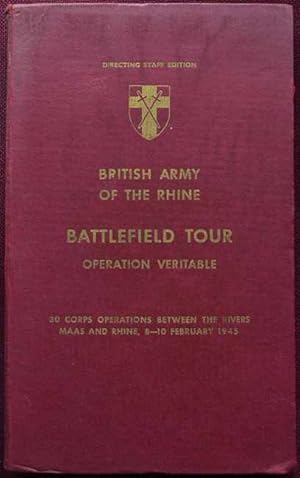 British Army of the Rhine Battlefield Tour : Operation Veritable (Directing Staff edition)