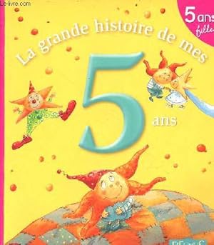 Seller image for La grande histoire de mes 5 ans. for sale by Le-Livre