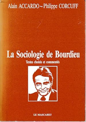 Bild des Verkufers fr Le sociologie de Bourdieu - Textes choisis et comments zum Verkauf von L'Odeur du Book