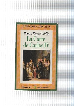 Imagen del vendedor de Episodios Nacionales num. 02: La Corte de Carlos IV a la venta por El Boletin