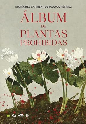 Imagen del vendedor de Album de plantas prohibidas a la venta por LIBRERIA LEA+