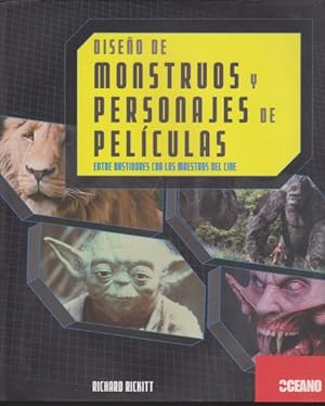 Seller image for DISEO DE MONSTRUOS Y PERSONAJES DE PELCULAS. ENTRE BASTIDORES CON LOS MAESTROS DEL CINE for sale by LIBRERIA TORMOS