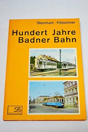 Image du vendeur pour Hundert Jahre Badner Bahn mis en vente par Alcan Libros