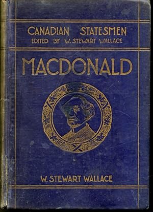 Canadian Statesmen : Sir John A. Macdonald