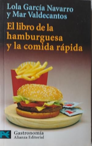 Imagen del vendedor de El libro de la hamburguesa y la comida rpida a la venta por Librera Reencuentro