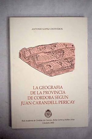 Seller image for La geografa de la provincia de Crdoba segn Juan Carandell Pericay for sale by Alcan Libros