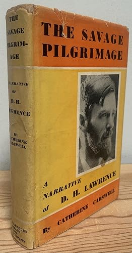 Seller image for The Savage Pilgrimage: A Narrative Of D. H. Lawrence for sale by Chaparral Books