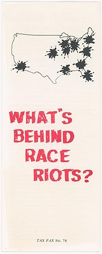 What's Behind Race Riots? (Tax Fax No. 76)