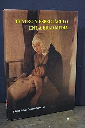 Teatro y espectáculo en la Edad Media. Actas Festival d'Elx 1990.