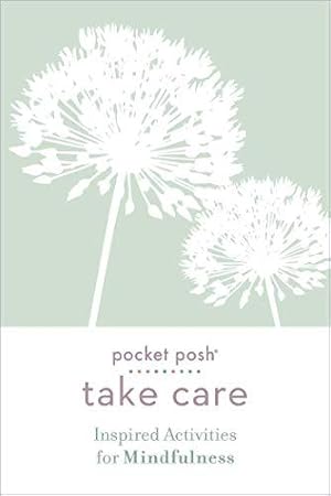 Seller image for Pocket Posh Take Care: Inspired Activities for Mindfulness for sale by WeBuyBooks