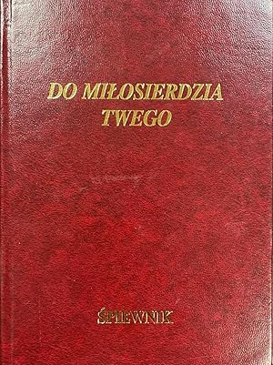 Do Milosierdzia Twego