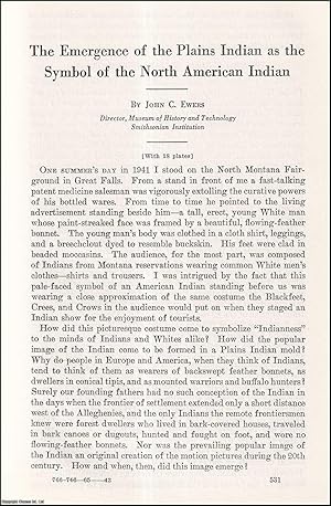 Imagen del vendedor de The Emergence of the Plains Indian as the Symbol of the North American Indian. An uncommon original article from the Report of the Smithsonian Institution, 1964. a la venta por Cosmo Books