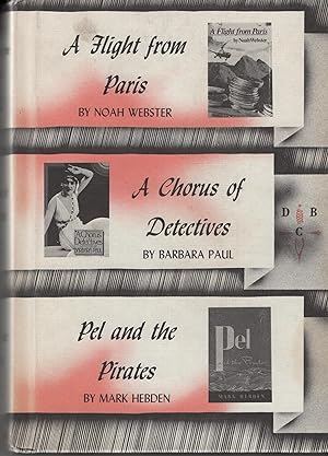 Imagen del vendedor de A Flight From Paris / A Chorus of Detectives / Pel and the Pirates a la venta por Cher Bibler