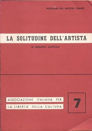 Immagine del venditore per LA SOLITUDINE DELL'ARTISTA. Considerazioni sul tema "Isolamento e Comunicazione". venduto da studio bibliografico pera s.a.s.